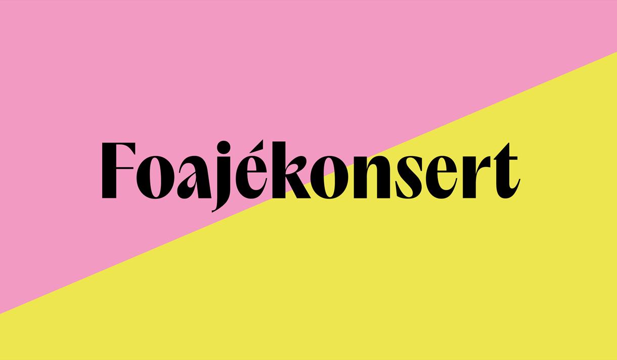 Plakat til "Foajékonsert"